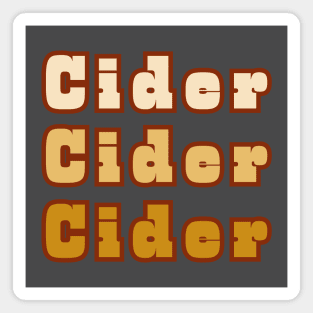 Cider, Cider, Cider! Magnet